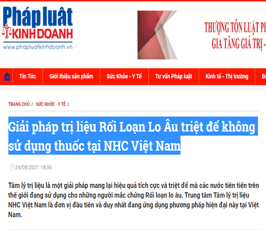 [Pháp Luật Kinh Doanh] Giải pháp hỗ trợ tư vấn giải quyết Rối Loạn Lo Âu triệt để không sử dụng thuốc tại NHC Việt Nam